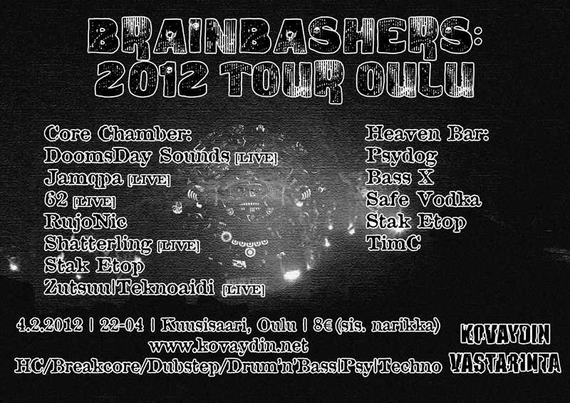 Brainbashers: 2012 Tour Oulu, 4.2.2012 @ Kuusisaari / Oulu