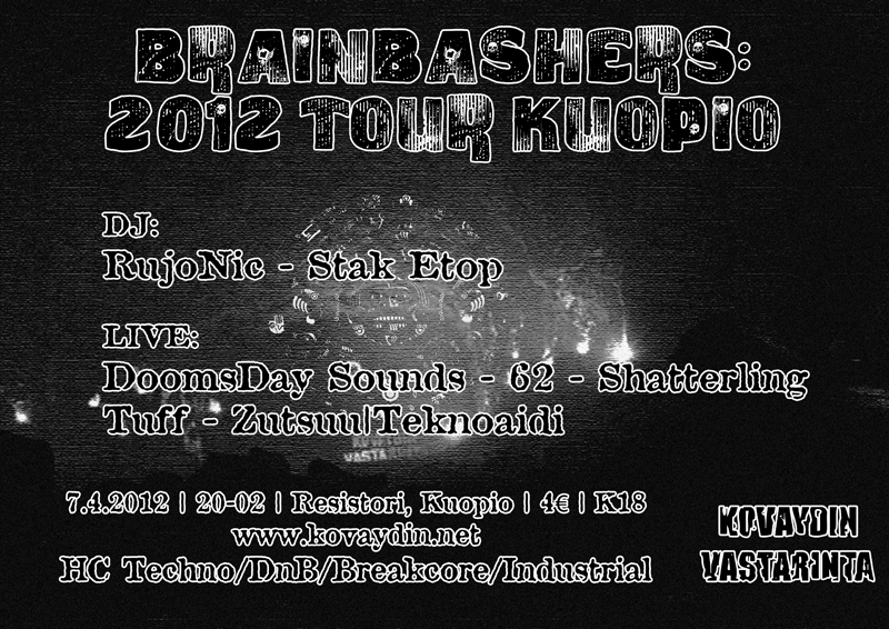 Brainbashers: 2012 Tour Kuopio, 7.4.2012 @ Resistori / Kuopio